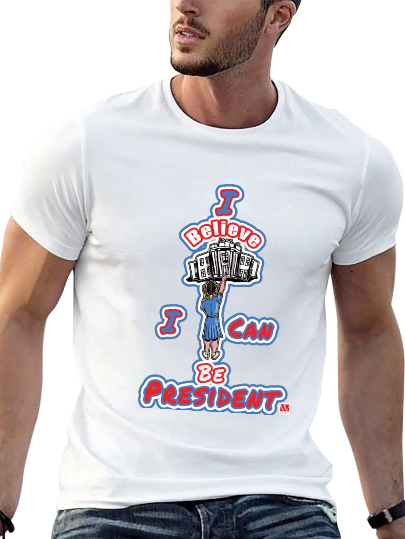 I Believe I Can Be President Graphic T-Shirt