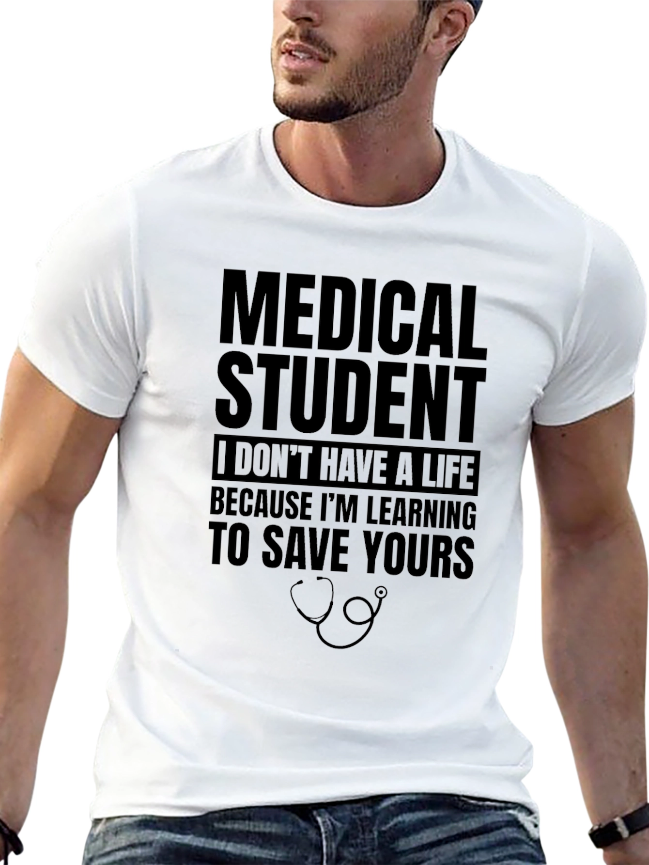 Medical Student Save Your Life T-Shirt