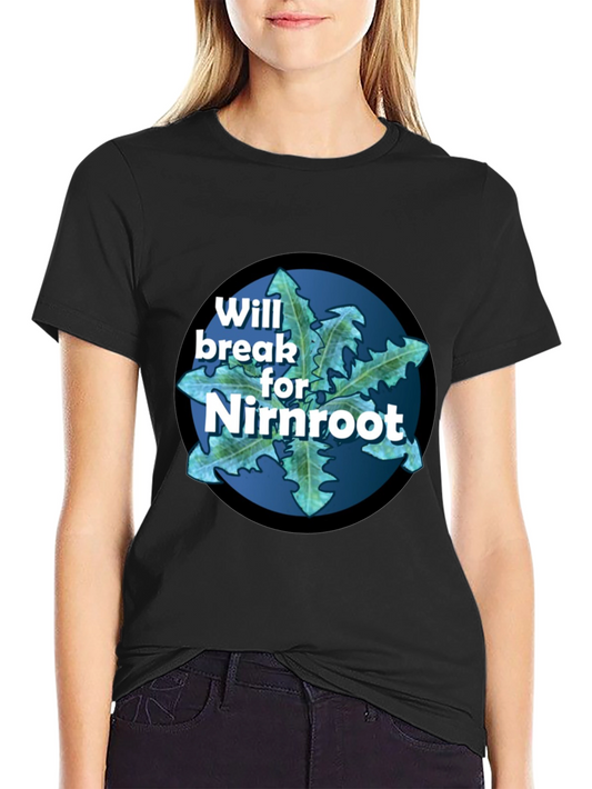 Will Break For Nirnroot Black T-Shirt