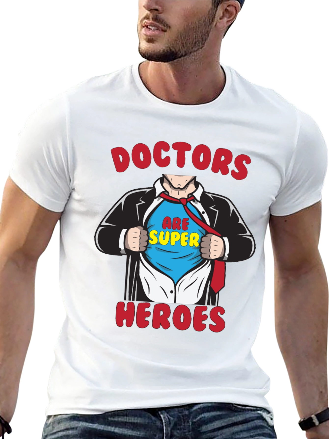 Doctors Are Super Heroes Graphic T-Shirt