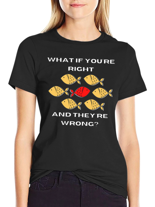 Be the Red Fish T-Shirt - Stand Out From The Crowd!