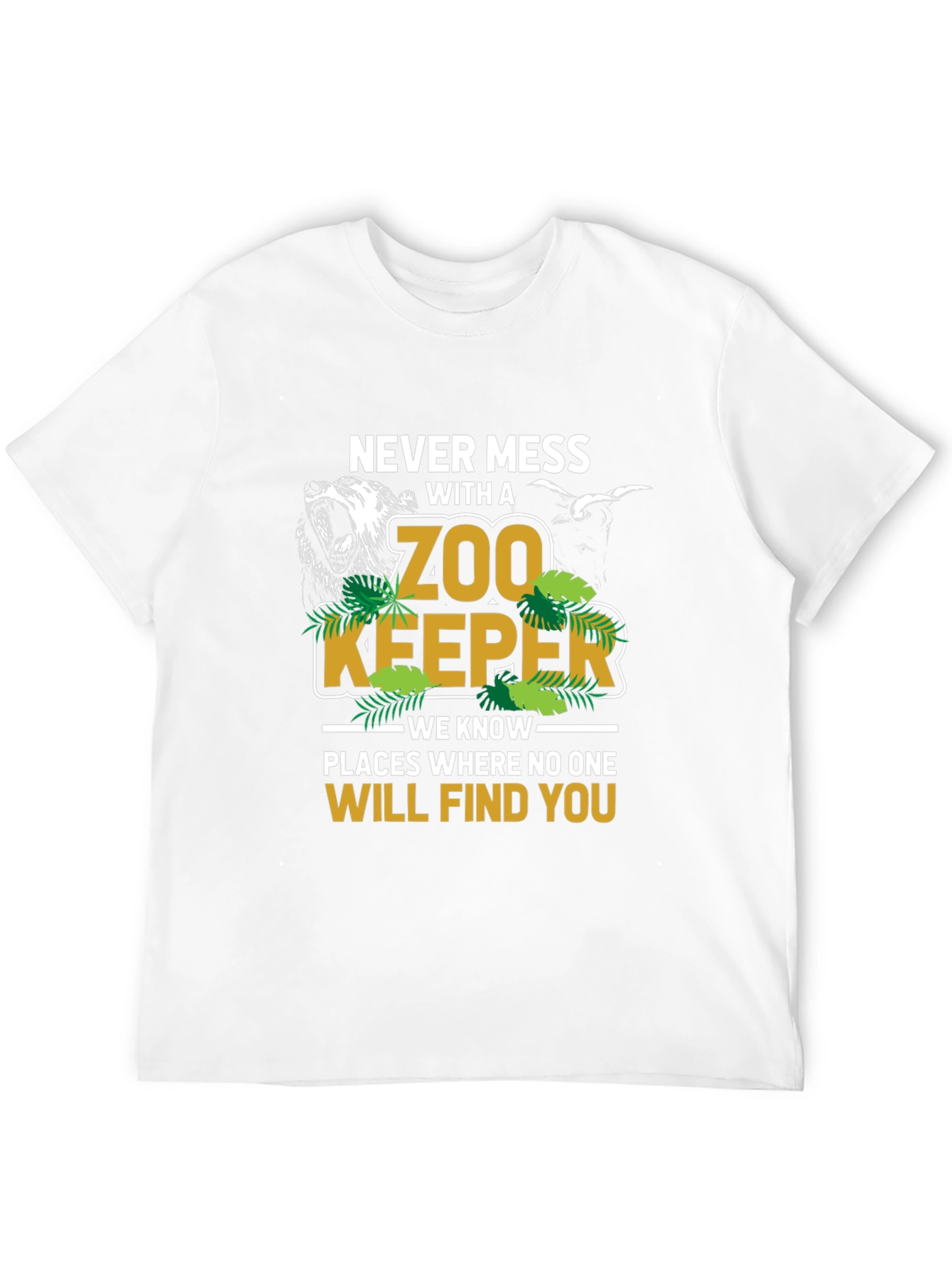 Never Mess With A Zoo Keeper T-Shirt