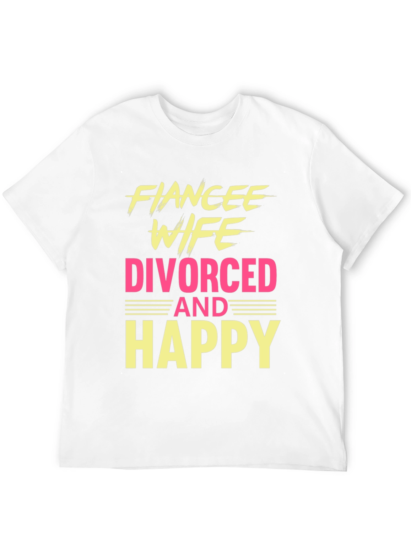 Funny Divorced & Happy Graphic T-Shirt