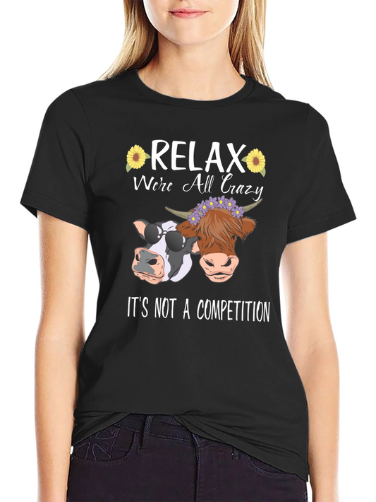 Relax Were All Crazy Black T-Shirt