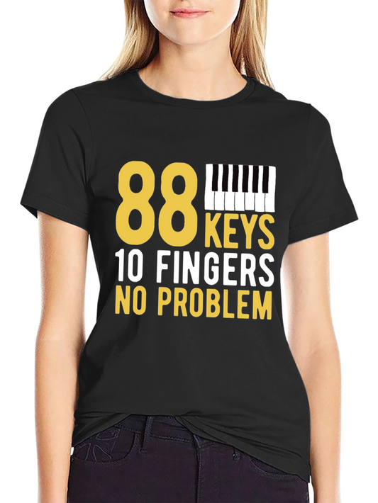 88 Keys 10 Fingers No Problem Black T-Shirt