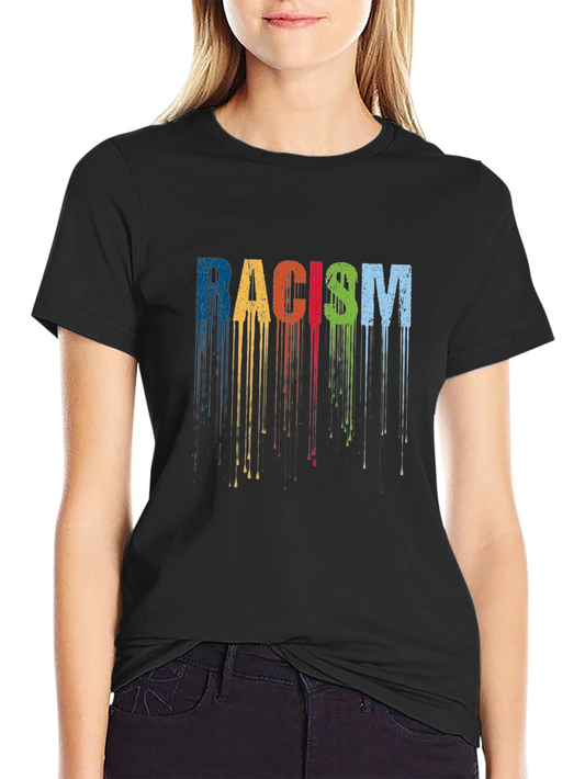 Anti-Racism Awareness T-Shirt - Multi-Color Drip Design
