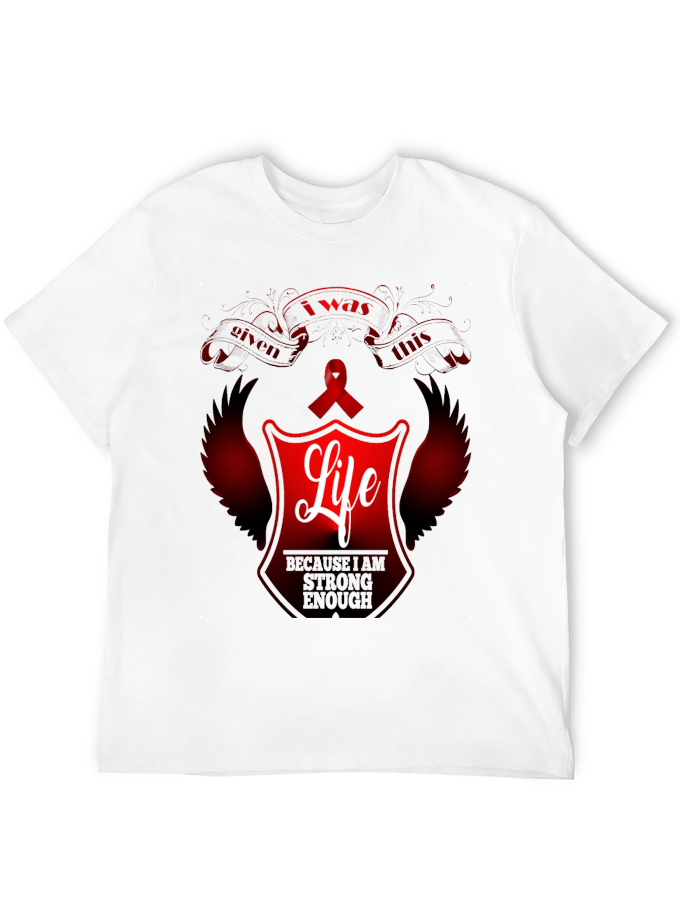 I Was Given This Life Awareness Graphic T-Shirt