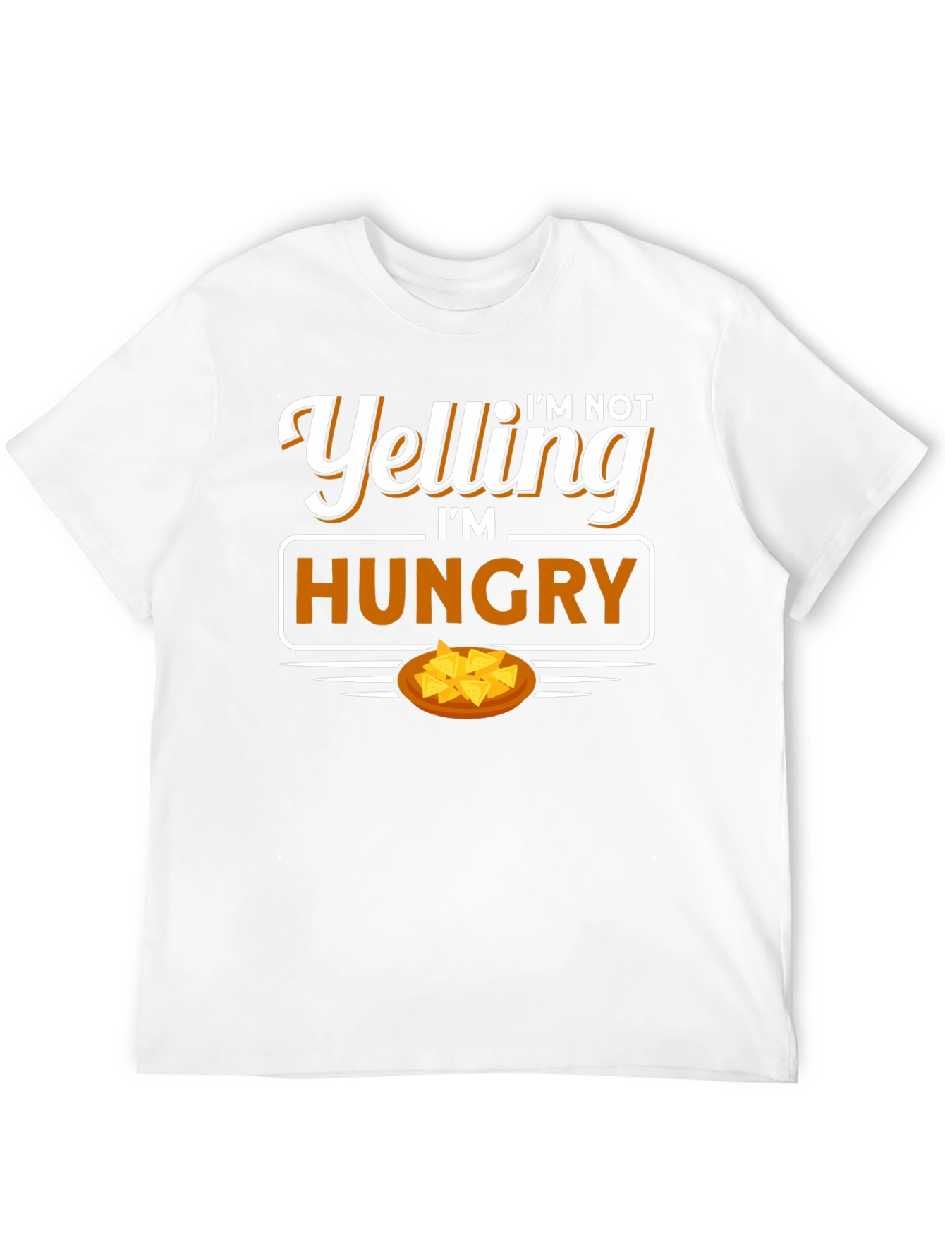 Im Not Yelling Im Hungry Graphic T-Shirt