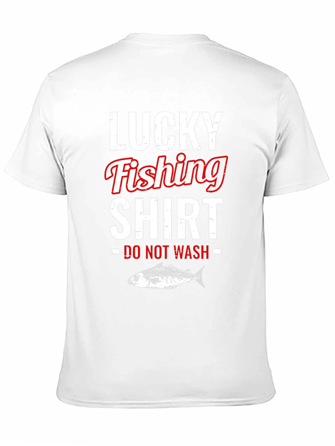 Lucky Fishing Shirt - Do Not Wash