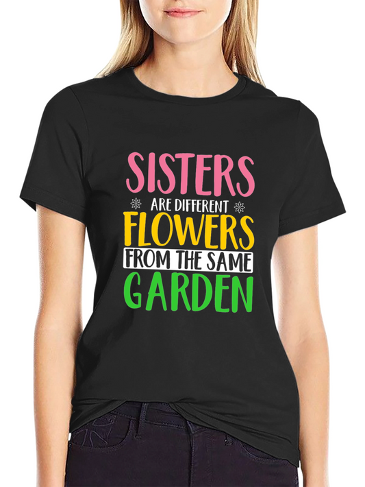 Sisters Are Different Flowers T-Shirt