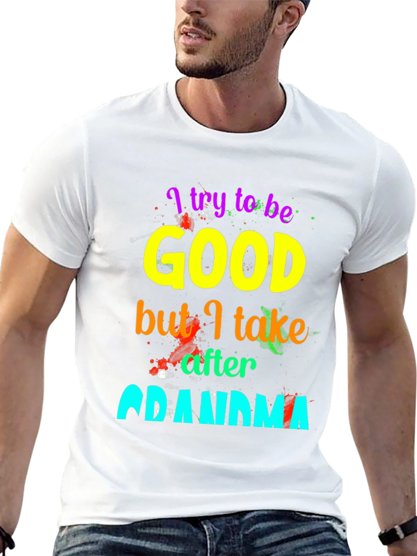 I Try To Be Good Grandma T-Shirt