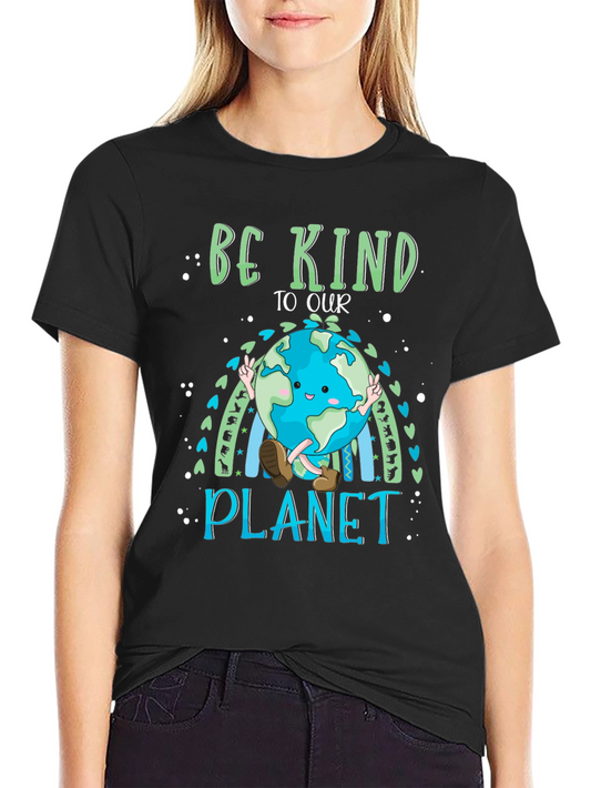 Be Kind to Our Planet T-Shirt - Earth Day Apparel