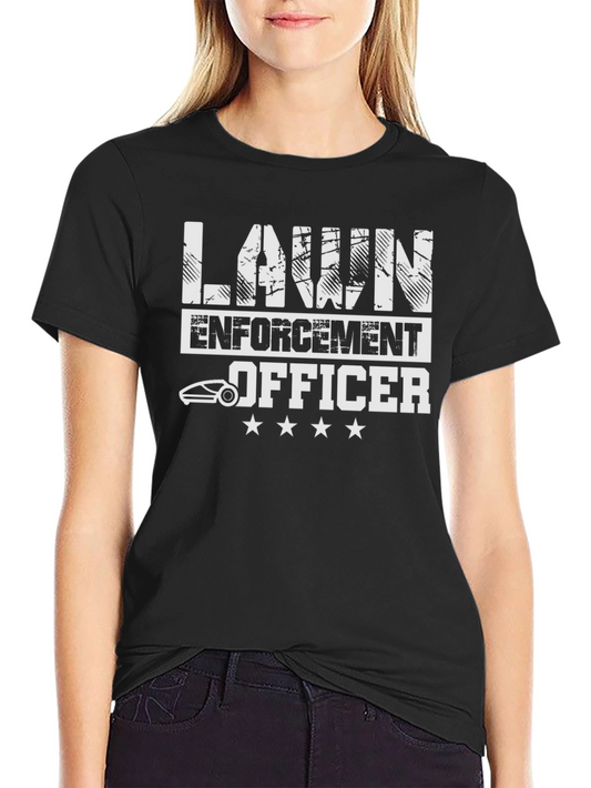 Lawn Enforcement Officer Graphic T-Shirt