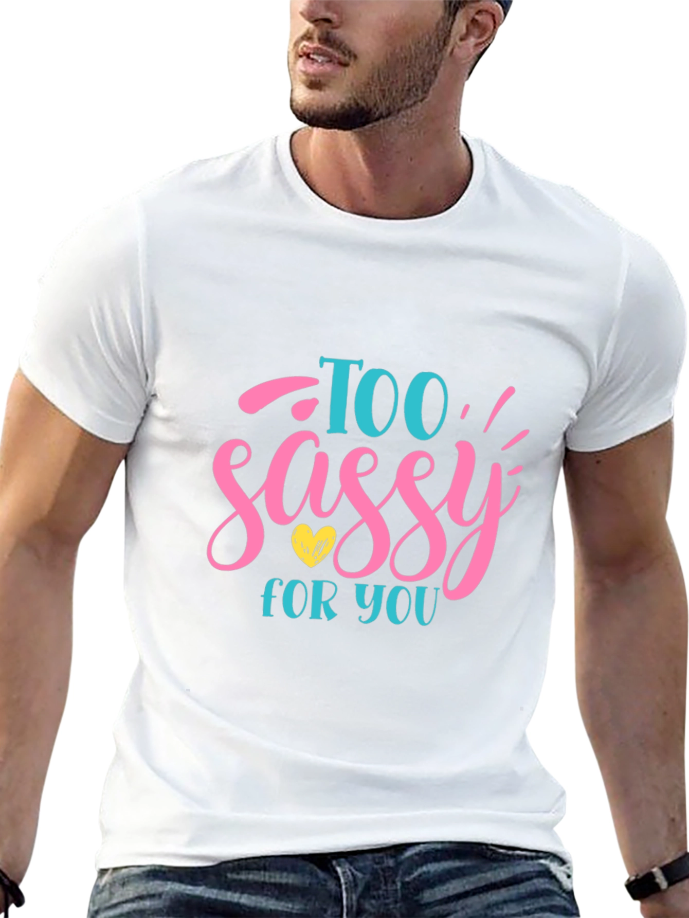 Too Sassy For You Graphic Tee
