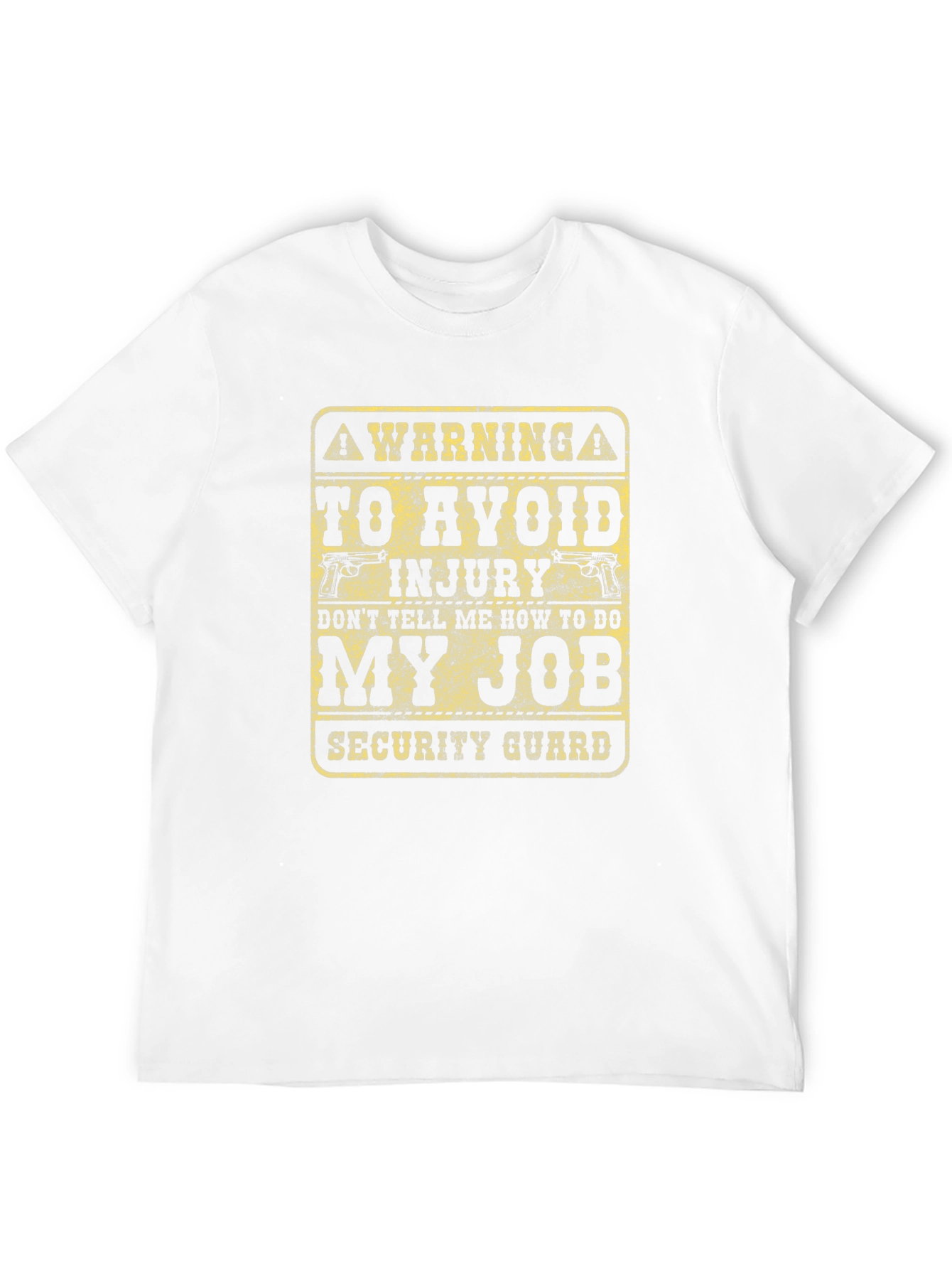 Security Guard Funny Warning T-Shirt