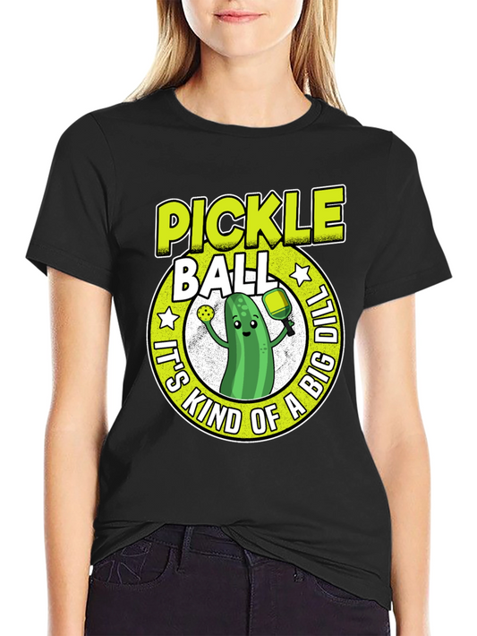 Pickleball T-Shirt: Its Kind of a Big Dill!