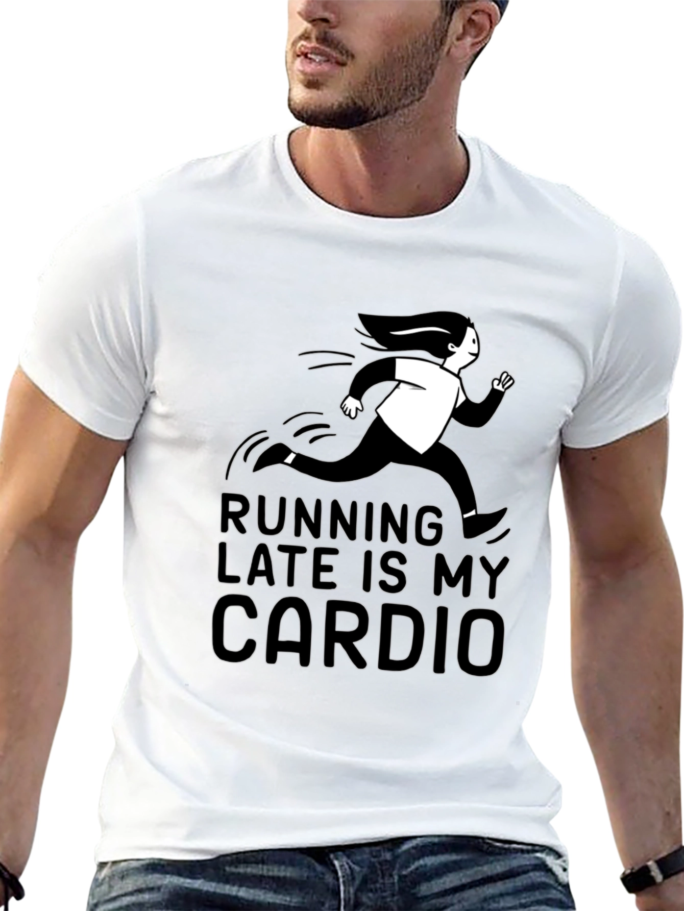Running Late Is My Cardio T-Shirt