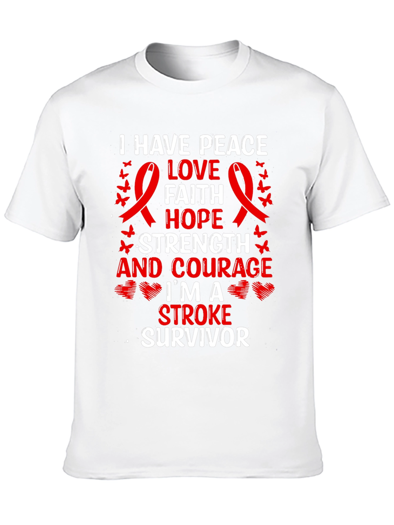 Stroke Survivor T-Shirt: Peace Love Strength