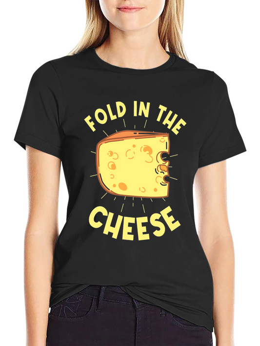 Fold In The Cheese T-Shirt