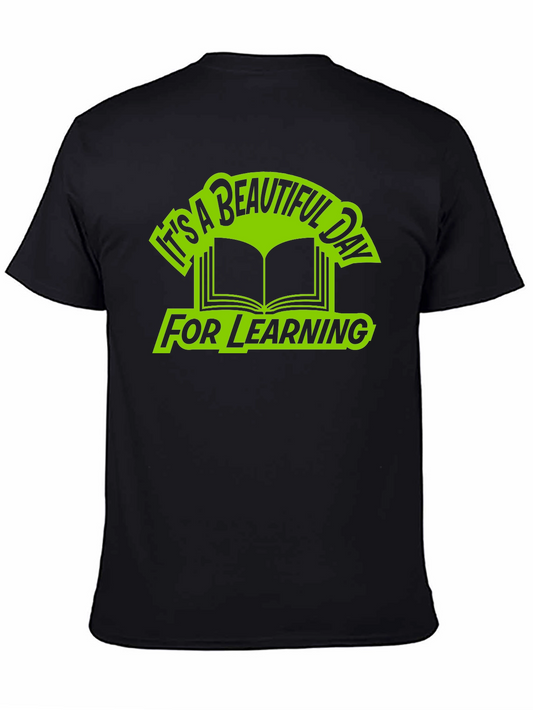 Beautiful Day for Learning Graphic T-Shirt