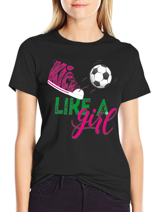 Kick Like a Girl Graphic Tee - Soccer T-Shirt