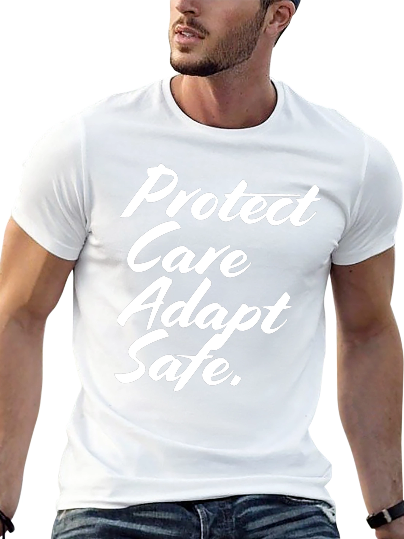 Protect Care Adapt Safe Tee - Trendy Slogan T-Shirt