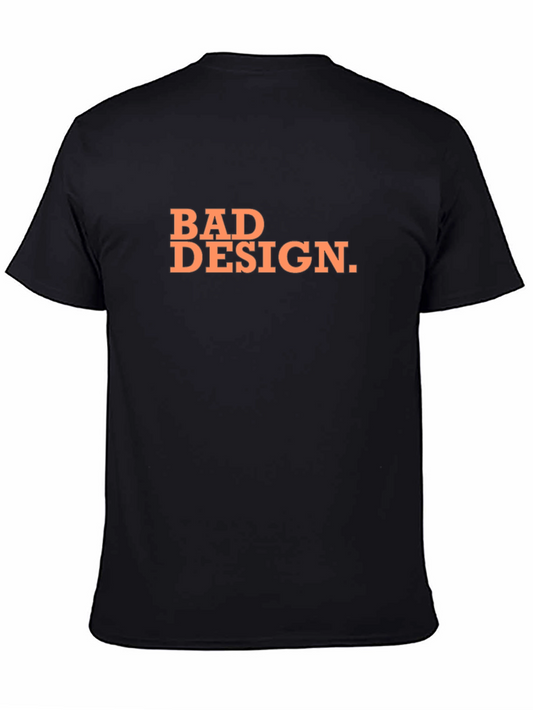 Bad Design Tee - Classic Crew Neck