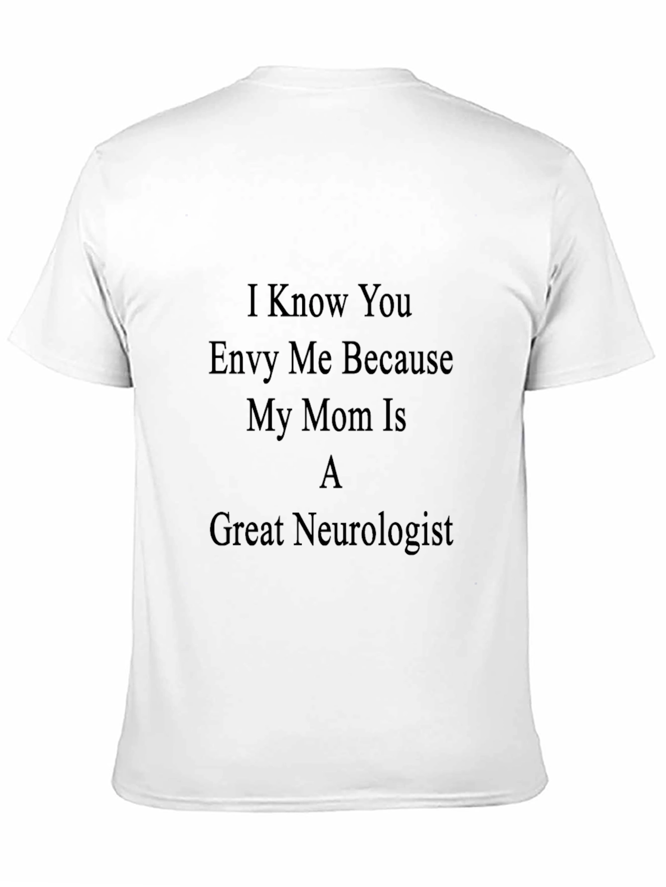 Neurologist Mom T-Shirt - Envy Edition