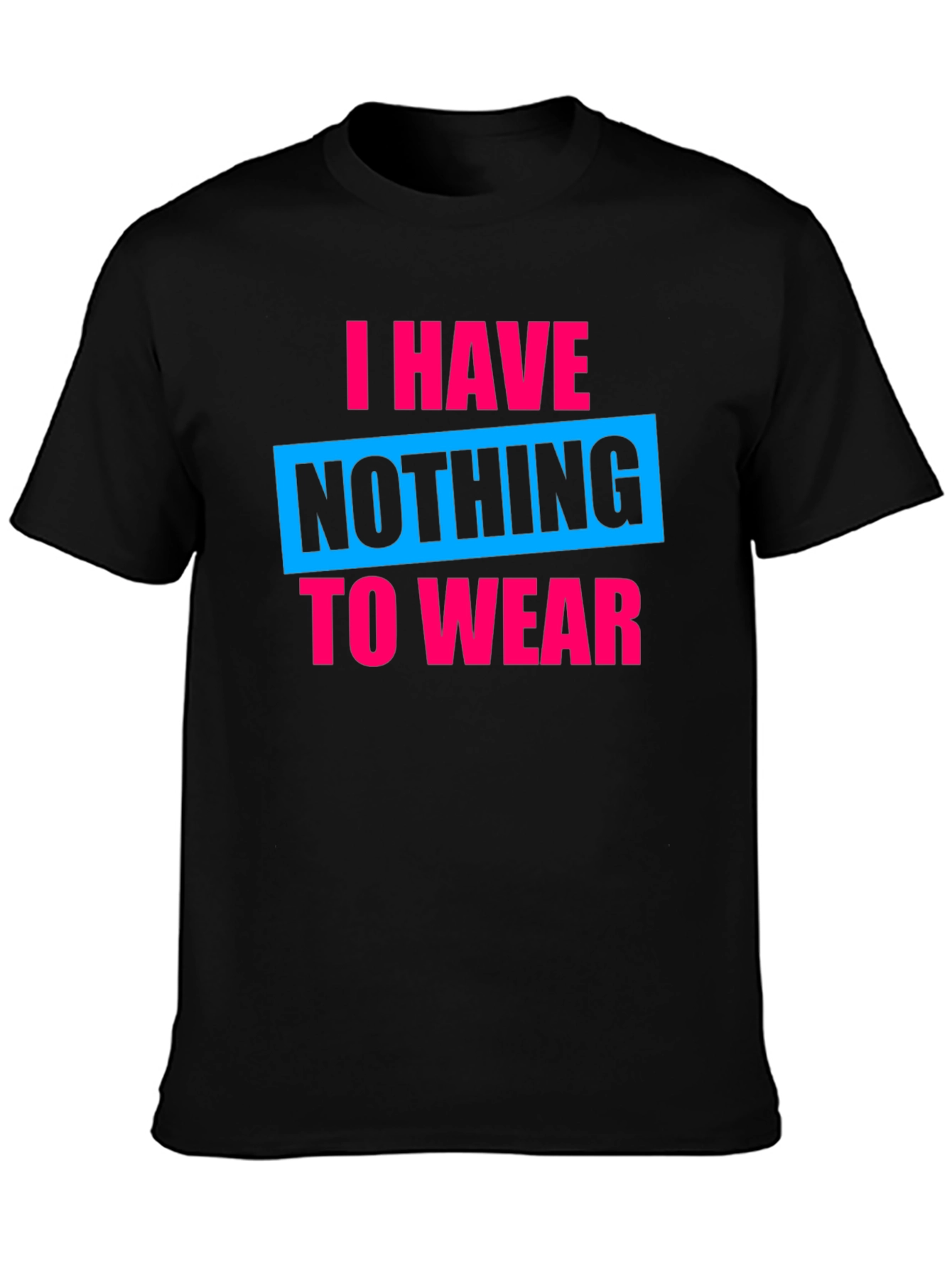 Funny Nothing to Wear Graphic Tee - Black