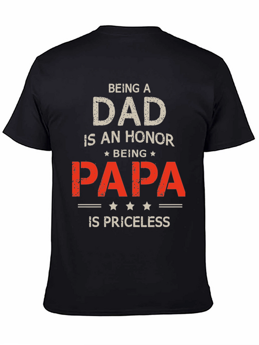 Being a Dad is an Honor T-Shirt