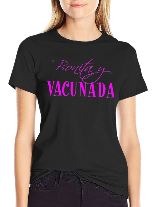 Bonita Y Vacunada Graphic T-Shirt
