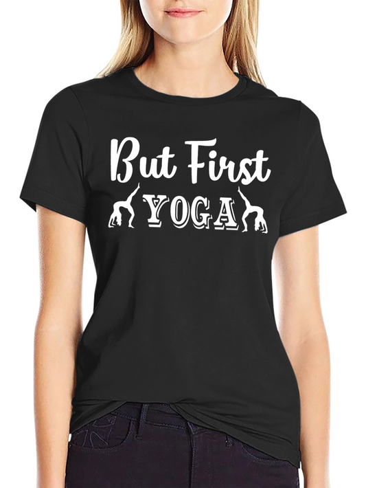 But First Yoga Black Graphic T-Shirt