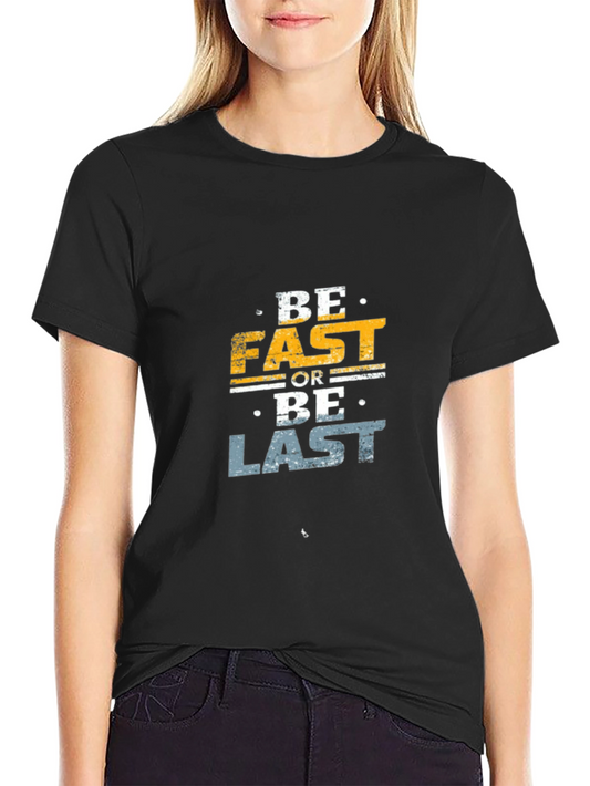 Be Fast or Be Last Graphic Tee - Black