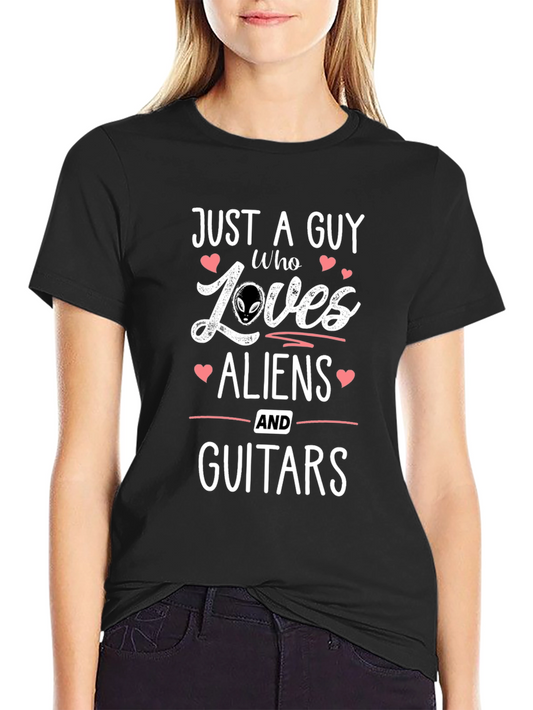 Alien & Guitar Lover T-Shirt - Just a Guy Who Loves...