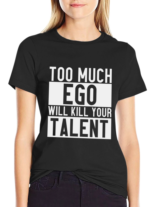 Too Much Ego Black Graphic T-Shirt