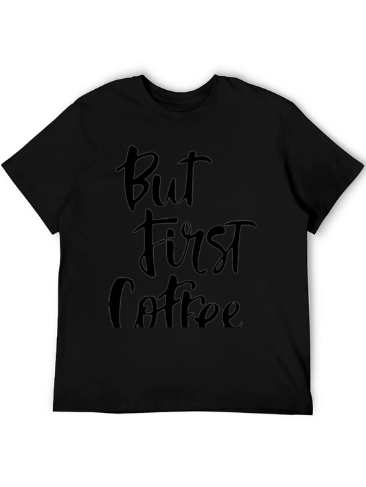 But First Coffee Black Graphic Tee Shirt