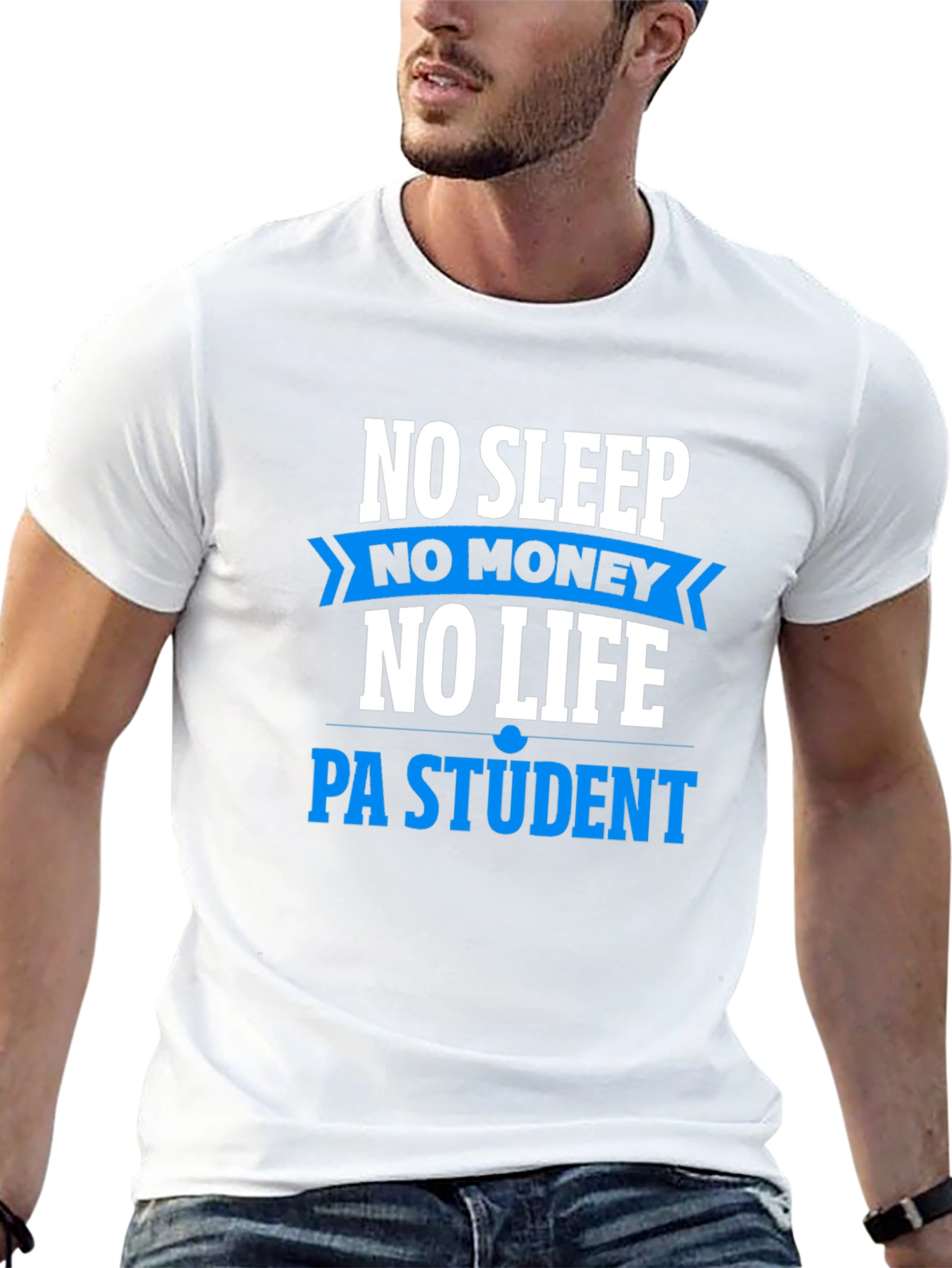 No Sleep No Money PA Student T-Shirt