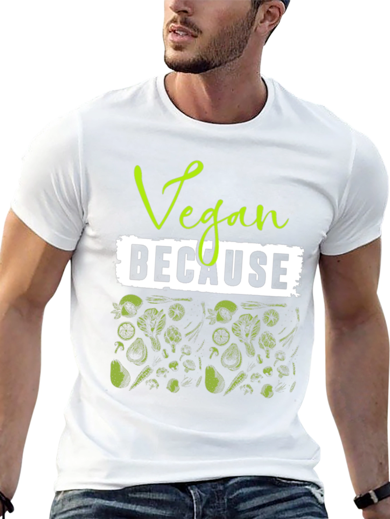 Vegan Because Plant Based T-Shirt