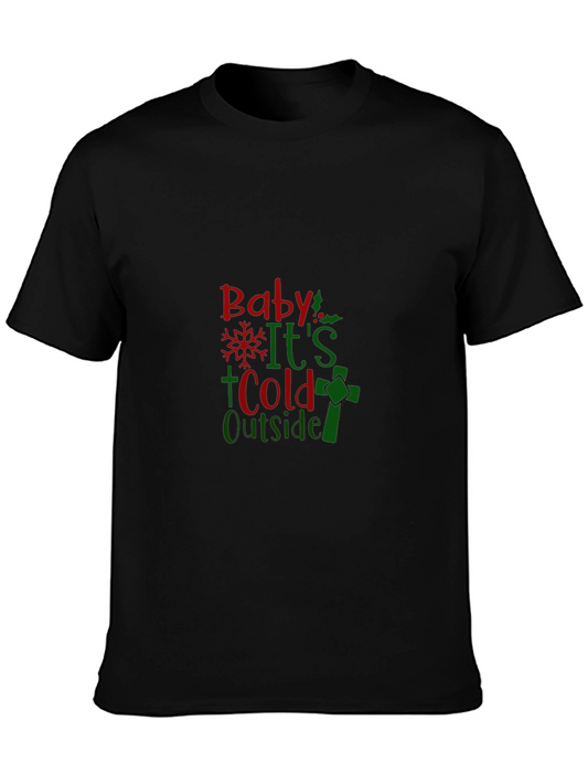 Baby Its Cold Outside Holiday T-Shirt