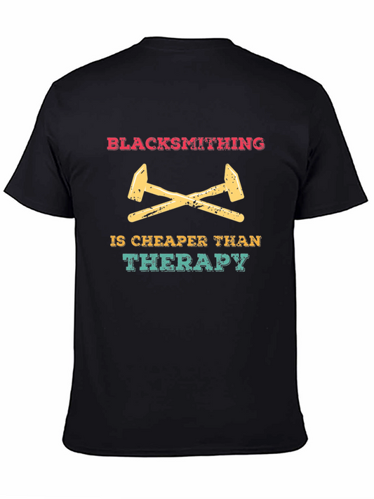 Blacksmithing is Cheaper Than Therapy Graphic Tee