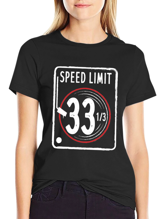 33 1/3 RPM Speed Limit T-Shirt