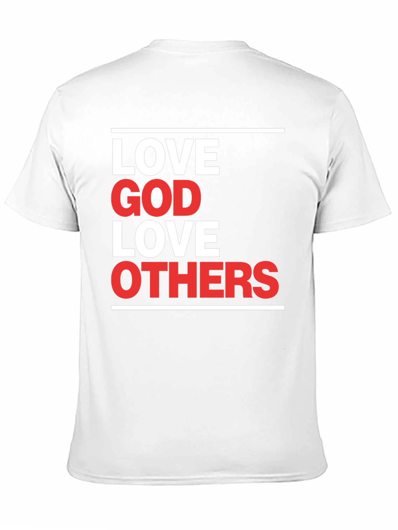 Love God Love Others Graphic T-Shirt