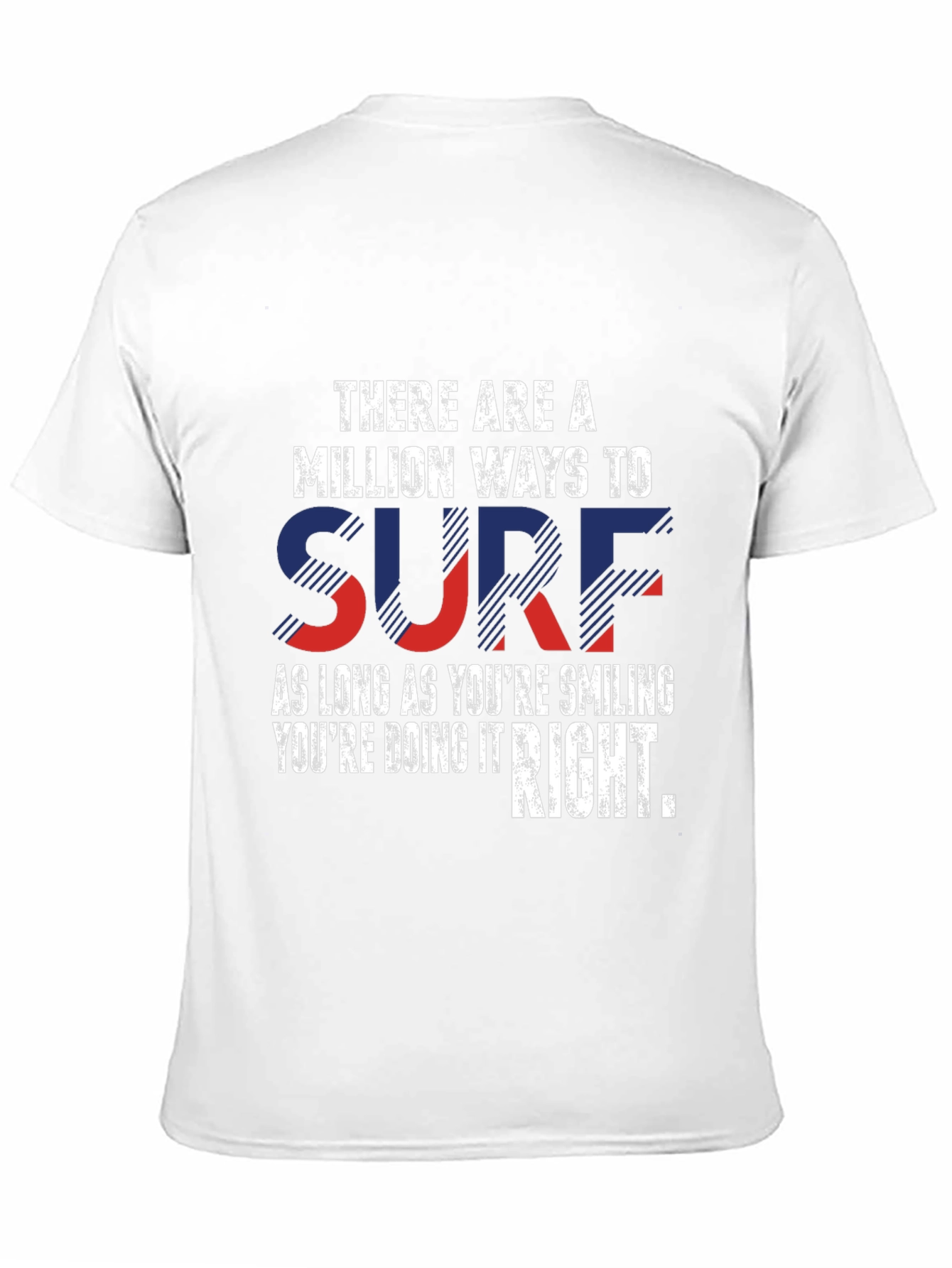 There are a Million Ways to Surf T-Shirt
