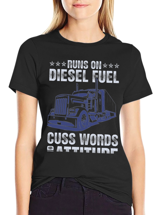 Diesel Fuel & Cuss Words T-Shirt Trucker Apparel