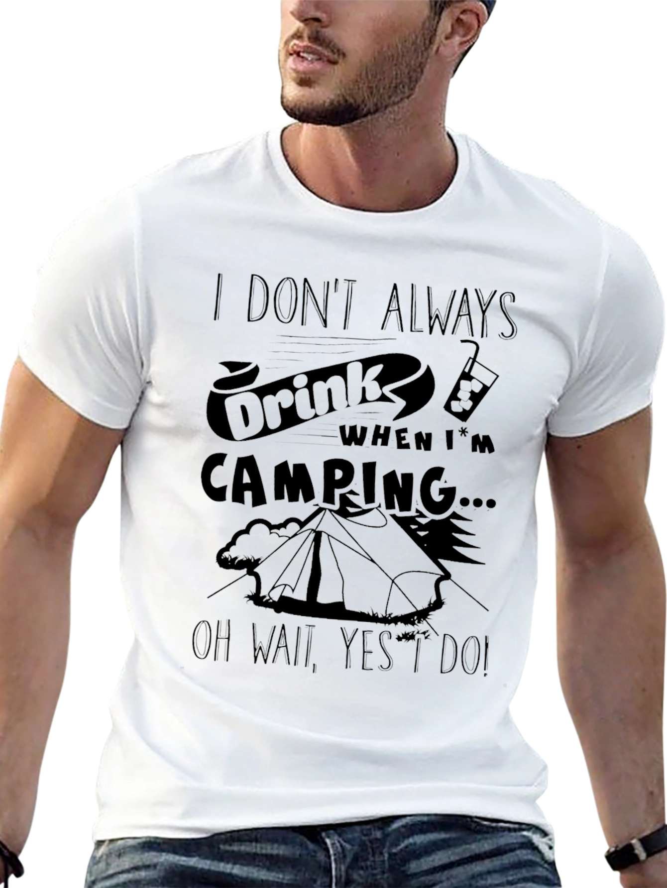 Funny Camping T-Shirt: I Dont Always Drink...