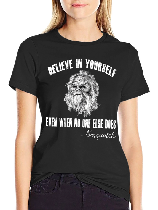 Believe In Yourself Sasquatch Black T-Shirt