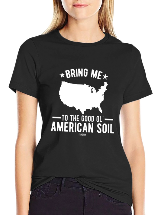 Bring Me to American Soil T-Shirt