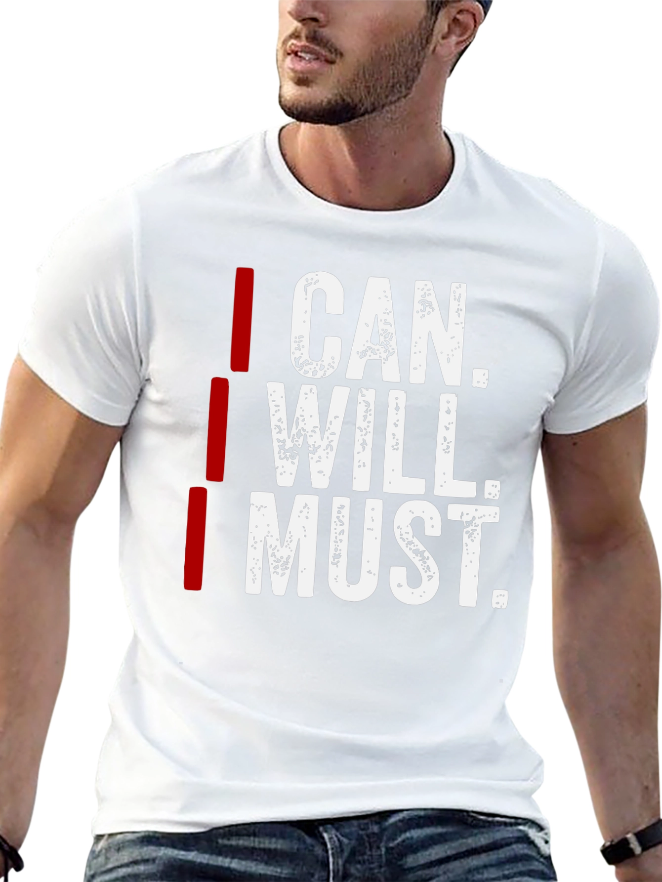 Motivational I Can I Will I Must Graphic Tee