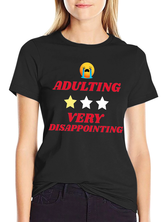 Adulting Disappointing T-Shirt