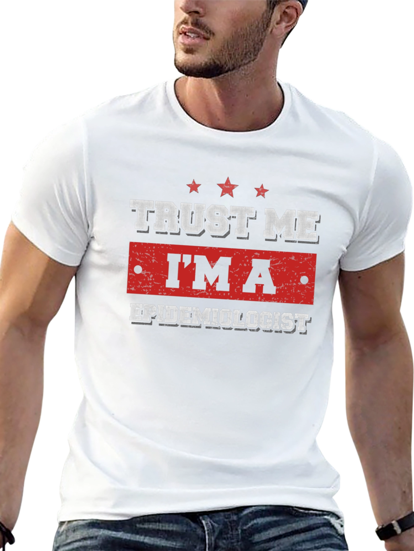 Trust Me Im An Epidemiologist Graphic Tee